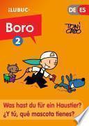 libro Was Hast Du Für Ein Haustier? / ¿y Tú, Qué Mascota Tienes? (boro, El Cómic #2)