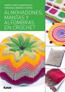 libro Almohadones, Mantas Y Alfombras En Crochet