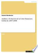 Análisis Y Evolución De La Crisis Financiera Global De 2007/2008