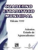 libro Asientos Estado De Aguascalientes. Cuaderno Estadístico Municipal 1999