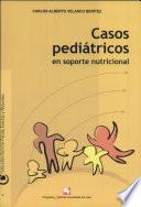 libro Casos Pediátricos En Soporte Nutricional
