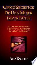 libro Cinco Secretos De Una Mujer Importante