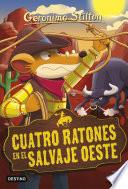 libro Cuatro Ratones En El Salvaje Oeste