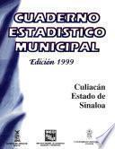 Culiacán Estado De Sinaloa. Cuaderno Estadístico Municipal 1999