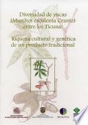 libro Diversidad De Yucas (manihot Esculenta Crantz) Entre Los Ticuna: Riqueza Cultural Y Genética De Un Producto Tradicional