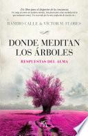 libro Donde Meditan Los árboles. Respuestas Del Alma