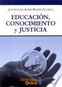 libro Educación, Conocimiento Y Justicia