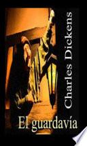 libro El Guardavia   Charles Dickens