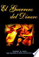 libro El Guerrero Del Dinero