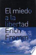 libro El Miedo A La Libertad