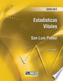 Estadísticas Vitales. San Luis Potosí. Cuaderno Número 8