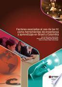 libro Factores Asociados Al Uso De Las Tic Como Herramientas De Enseñanza Y Aprendizaje