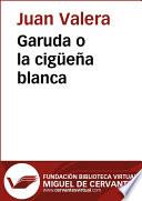 Garuda O La Cigüeña Blanca