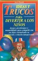 libro Ideas Y Trucos Para Divertir A Los Niños