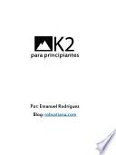 K2 Para Principiantes