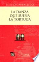 libro La Danza Que Sueña La Tortuga