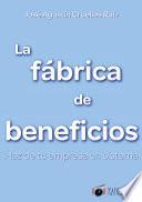 La Fábrica De Beneficios