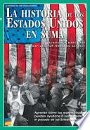 La Historia De Los Estados Unidos En Suma