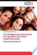 libro La Inteligencia Emocional Y La Gestión Del Clima Organizacional