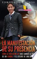 libro La Manifestación De Su Presencia