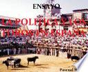 La Política Y Los Toros En España Ensayo