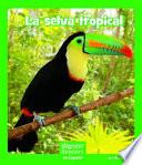 libro La Selva Tropical