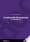 libro La Valoración De Empresas. El Enfoque Financiero