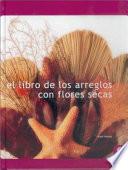 libro Libro De Los Arreglos Con Flores Secas, El (color)