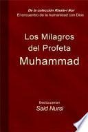 Los Milagros Del Profeta Muhammad