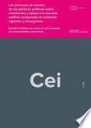 Los Procesos De Cambio De Las Políticas Públicas Sobre Orientación Y Apoyo A La Escuela: Análisis Comparado De Sistemas Vigentes Y Emergentes. Estudio Múltiple De Casos En Una Muestra De Comunidades A