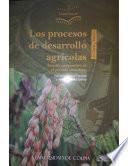 libro Los Procesos De Desarrollo Agrícolas En China Y México