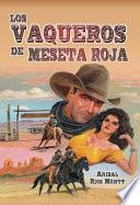 libro Los Vaqueros De Meseta Roja