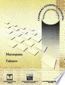 Macuspana Estado De Tabasco. Cuaderno Estadístico Municipal 2000
