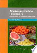 libro Mercados Agroalimentarios Y Globalización