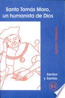 libro Santo Tomás Moro, Un Humanista De Dios