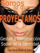 libro Somos Lo Que Proyectamos