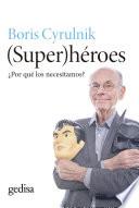 (super)héroes