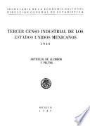 Tercer Censo Industrial De Los Estados Unidos Mexicanos 1940. Artículos De Aluminio Y Peltre