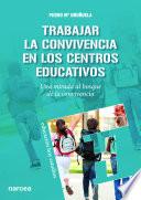 Trabajar La Convivencia En Centros Educativos