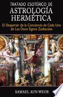 Tratado EsotÉrico De AstrologÍa HermÉtica