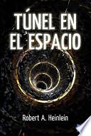 libro Tunel En El Espacio