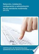 libro Uf1276   Selección, Instalación, Configuración Y Administración De Los Servidores Multimedia