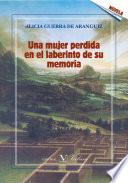 libro Una Mujer Perdida En El Laberinto De Su Memoria