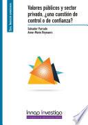 libro Valores Públicos Y Sector Privado, ¿una Cuestión De Control O De Confianza?