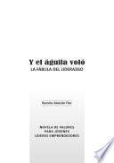 libro Y El Águila VolÓ