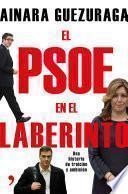 libro El Psoe En El Laberinto