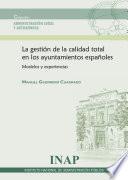 libro Gestión De La Calidad Total En Los Ayuntamientos Españoles: Modelos Y Experiencias