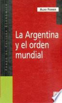 La Argentina Y El Orden Mundial