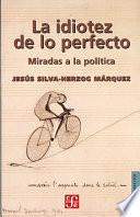 libro La Idiotez De Lo Perfecto