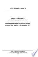 libro La Modernización De La Justicia Chilena, La Seguridad Pública Y La Sociedad Civil